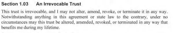 section 1.03 an irrevocable trust - no benefits during marjorie's life